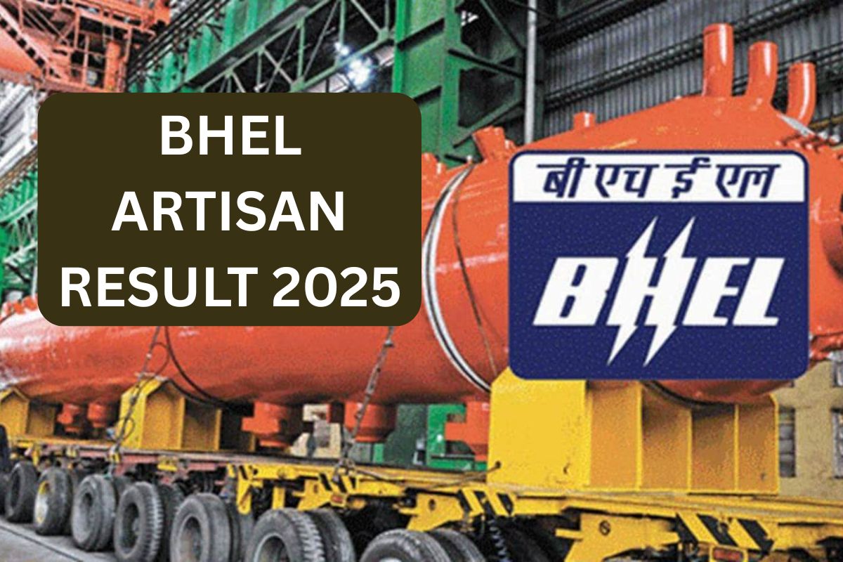 BHEL Artisan Result 2025: Cut Off Marks, Merit List