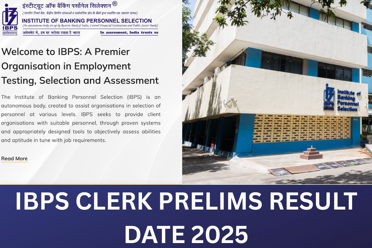 IBPS Clerk Prelims Result Date 2025: Cut Off Marks, Merit List