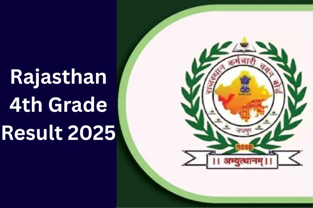 Rajasthan 4th Grade Result 2025, Cut Off, Scorecard, Merit list